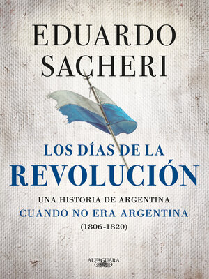 cover image of Los días de la Revolución (1806--1820)